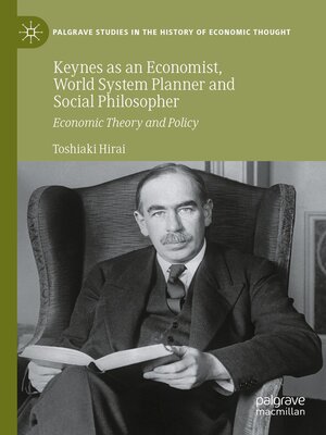 cover image of Keynes as an Economist, World System Planner and Social Philosopher